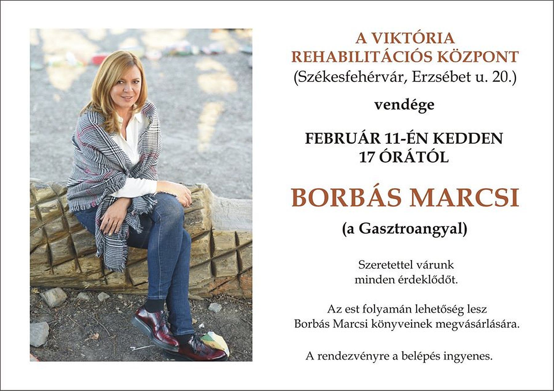 Borbás Marcsi látogat a Viktória Rehabilitációs Központba kedden